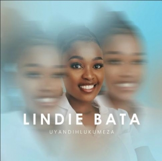 Lindie Bata – Uyandihlukumeza