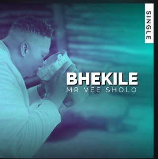 Mr Vee Sholo – Bhekile