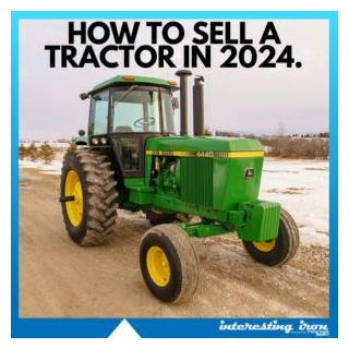 How To Sell A Tractor In 2024.