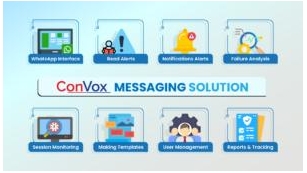 Exploring The Features And Benefits Of ConVox WhatsApp Messaging Solution