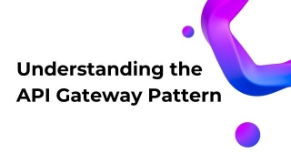 Microservices Design: API Gateway Pattern