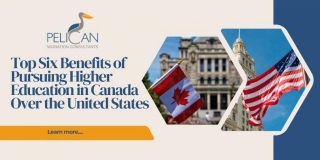 Top Six Benefits Of Pursuing Higher Education In Canada Over The United States