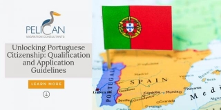 Unlocking Portuguese Citizenship: Qualification And Application Guidelines