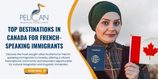 Top Destinations In Canada For French-Speaking Immigrants