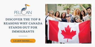 Discover The Top 8 Reasons Why Canada Stands Out For Immigrants