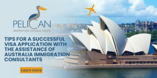Maximizing Your Chances: Tips For A Successful Visa Application With The Assistance Of Australia Immigration Consultants