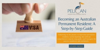 Becoming An Australian Permanent Resident: A Step-by-Step Guide