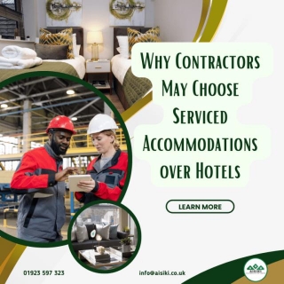 Why Contractors May Choose Serviced Accommodations Over Hotels