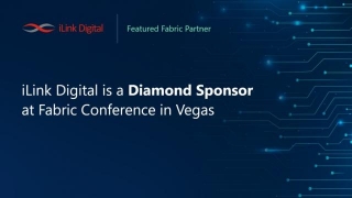 ILink Digital Is A Diamond Sponsor At Fabric Conference In Vegas