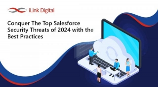 Conquer The Top Salesforce Security Threats Of 2024 With The Best Practices
