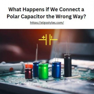 What Happens If We Connect A Polar Capacitor The Wrong Way?