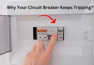 Why Your Circuit Breaker Keeps Tripping?