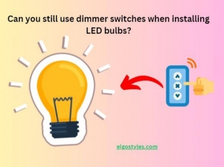 Can You Still Use Dimmer Switches When Installing LED Bulbs?