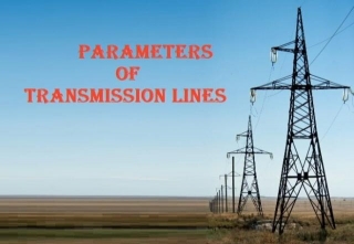 Parameters Of Transmission Lines For Efficient Power Delivery