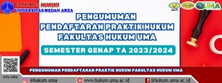 Pengumuman Pendaftaran Praktik Hukum Semester Genap T.A 2023/2024 FH UMA