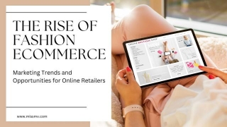 The Rise Of Fashion ECommerce: Marketing Trends And Opportunities For Online Retailers