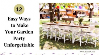 12 Easy Ways To Make Your Garden Party Unforgettable