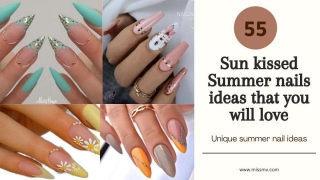 55 Sun Kissed Summer Nails Ideas That You Will Love