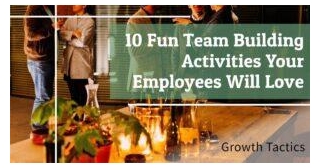 10 Fun Team Building Activities That Employees Will Love