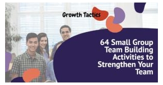 64 Small Group Team Building Activities To Strengthen Your Team