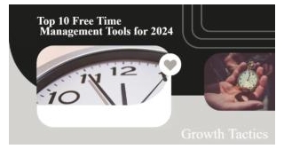 Top 10 Free Time Management Tools For 2024