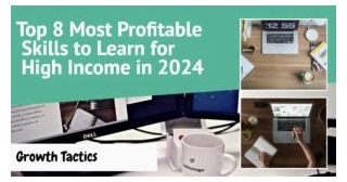 Top 8 Most Profitable Skills To Learn For High Income In 2024
