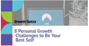 8 Personal Growth Challenges To Be Your Best Self
