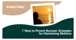 7 Ways To Prevent Burnout: Strategies For Boosting Wellness