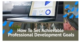 How To Set Achievable Professional Development Goals
