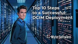Top 10 Steps To A Successful DCIM Deployment