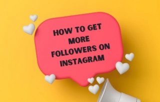 How To Get More Followers On Instagram: Get Tips To Grow Your Real Audience