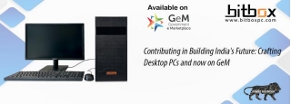 Empowering India: Crafting Desktop PCs On GeM