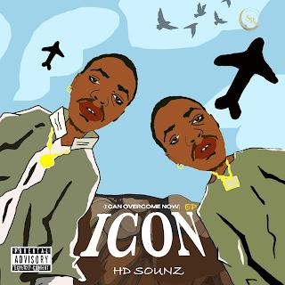 EP : HD Sounz - ICON (i Can Overcome Now)