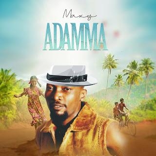 Music : Maxy Adamma (Mp3)