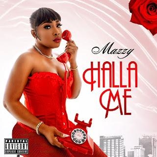 Music: Mazzy - Halla Me