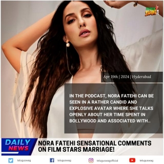 Nora Fatehi Sensational Comments On Film Stars Marriage!