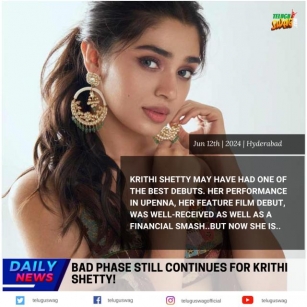 Bad Phase Still Continues For Krithi Shetty!