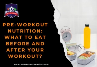 Pre-Workout Nutrition: What To Eat Before And After Your Workout?