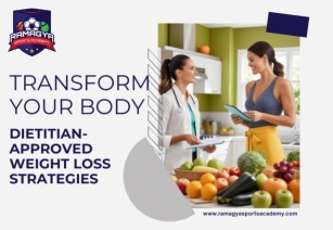Transform Your Body: Dietitian-Approved Weight Loss Strategies
