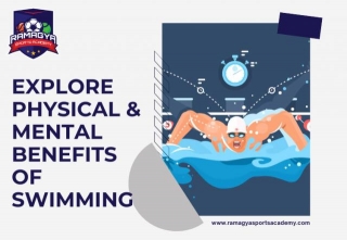 Explore Physical & Mental Benefits Of Swimming