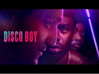 Disco Boy - Official Trailer