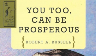 You Too Can Be Prosperous By Robert A. Russell