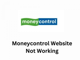 MoneyControl Website Not Working | Reason And Solutions