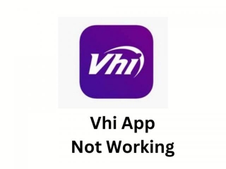 Vhi App Not Working | Reason And Solutions