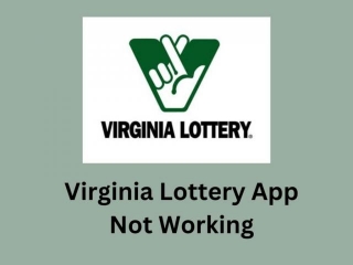 VA Lottery App Not Working | Reason And Solutions