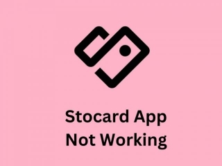 Stocard App Not Working | Reason And Solutions