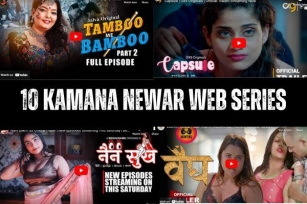 (Adults Only) Top Kamana Newar Web Series To Watch Alone