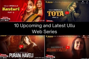 10 Latest And Upcoming Ullu Web Series To Watch (June 2024)