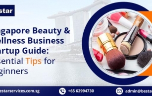 Singapore Beauty & Wellness Business Startup Guide: Essential Tips for Beginners
