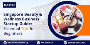 Singapore Beauty & Wellness Business Startup Guide: Essential Tips For Beginners
